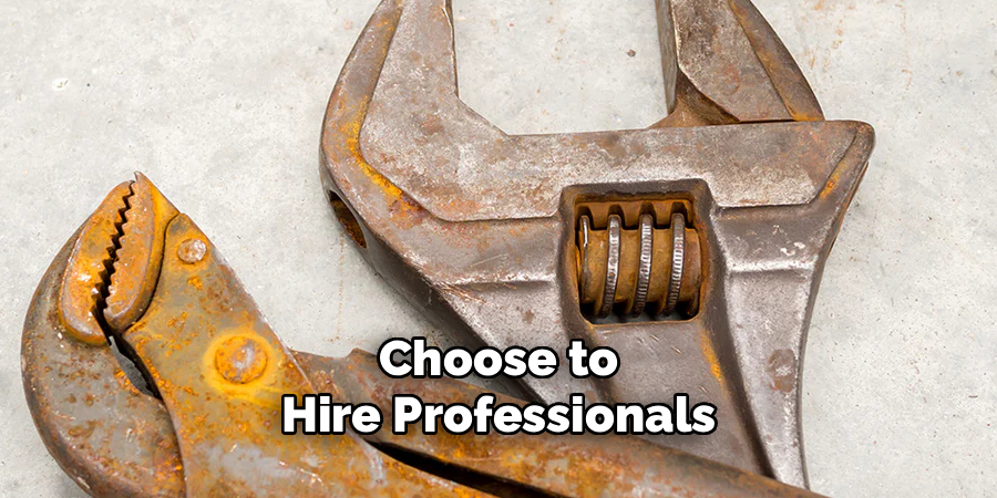 Choose to Hire Professionals